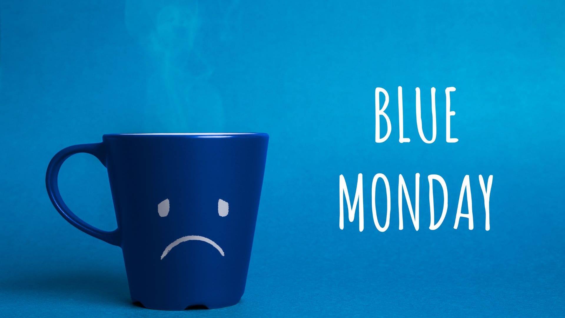 8 Ways To Beat Blue Monday